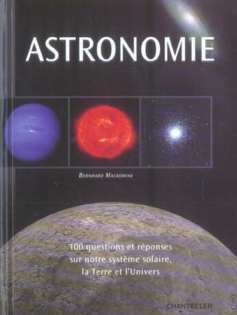 Couverture du livre « Astronomie » de Bernhard Mackowiak aux éditions Chantecler