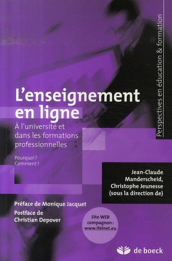 Couverture du livre « L'enseignement en ligne : À l'université et dans les formations professionnelles » de Christophe Jeunesse et Jean-Claude Manderscheid aux éditions De Boeck Superieur