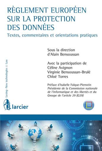 Couverture du livre « Règlement européen sur la protection des données ; textes, commentaires et orientations pratiques » de  aux éditions Larcier