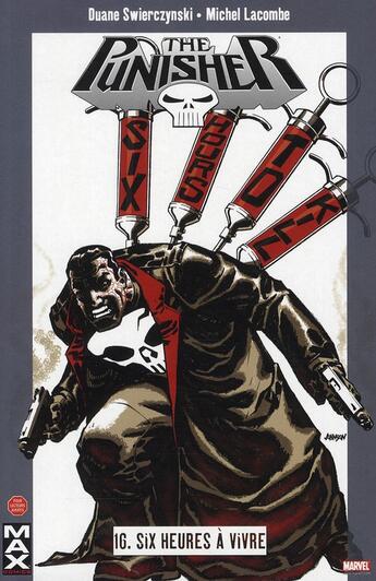 Couverture du livre « Punisher t.16 : six heures à vivre » de Michel Lacombe et Duane Swierczynski aux éditions Panini