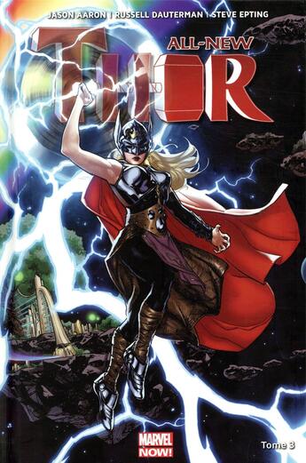 Couverture du livre « All new Thor Tome 3 » de Jason Aaron et Russell Dauterman et Steve Epting aux éditions Panini