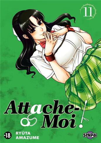 Couverture du livre « Attache-moi ! t.11 » de Ryuta Amazume aux éditions Pika