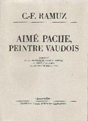 Couverture du livre « Aime Pache Peintre Vaudois » de Ramuz Charles Ferdin aux éditions L'age D'homme
