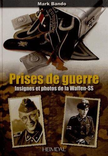 Couverture du livre « Prises de guerre » de Mark Bando et Michael Beaver aux éditions Heimdal