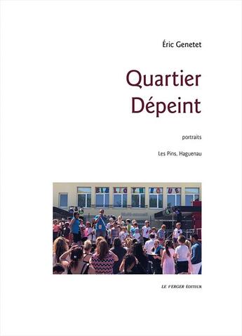 Couverture du livre « Quartier dépeint » de Eric Genetet aux éditions Le Verger