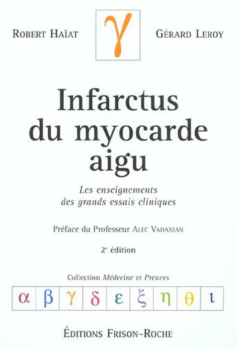 Couverture du livre « Infarctus du myocarde aigu 2ed » de Haiat/Leroy aux éditions Frison Roche