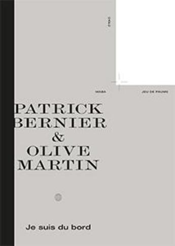 Couverture du livre « Je suis du bord » de Olive Martin et Patrick Bernier aux éditions Capc Bordeaux