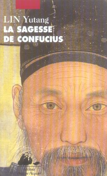 Couverture du livre « Sagesse de confucius (la) » de Yutang Lin aux éditions Picquier
