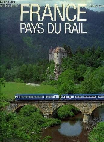 Couverture du livre « France Pays Du Rail » de Broncard aux éditions Pef