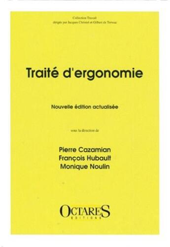Couverture du livre « Traité d'ergonomie » de Cazamian et Hubault aux éditions Octares