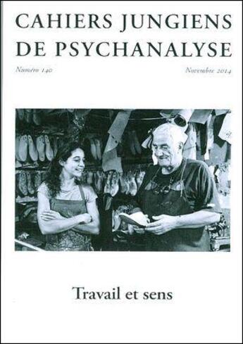 Couverture du livre « Cahiers jungiens de psychanalyse n 140 travail et sens » de  aux éditions Cahiers Jungiens De Psychanalyse