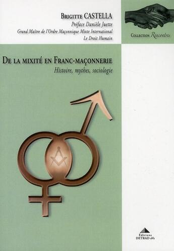 Couverture du livre « De la mixité en franc-maçonnerie » de Brigitte Castella aux éditions Detrad Avs