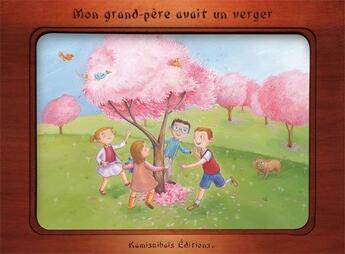 Couverture du livre « Mon grand-père avait un verger » de Corinne Boutry et Fanny Desrumaux aux éditions Kamishibais