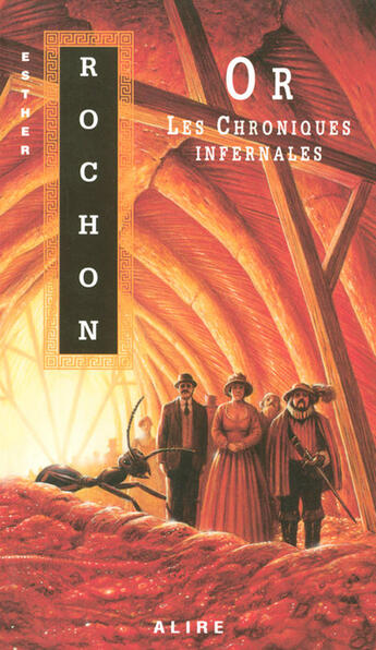 Couverture du livre « Les chroniques infernales v 05 or » de Esther Rochon aux éditions Alire