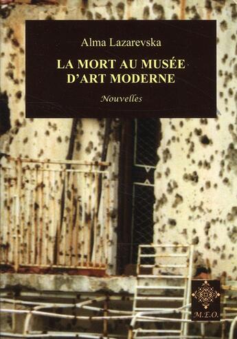 Couverture du livre « La mort au musée d'art moderne » de Alma Lazarevska aux éditions Meo