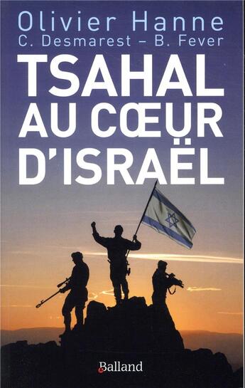Couverture du livre « Tsahal au coeur d'Israël » de Olivier Hanne aux éditions Balland