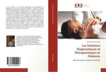 Couverture du livre « Les solutions diagnostiques et therapeutiques en pediatrie - dans les pays a ressources limitees » de Bitwe Mihanda R. aux éditions Editions Universitaires Europeennes