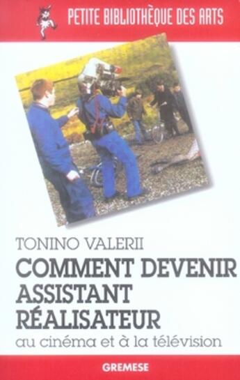 Couverture du livre « Comment devenir assistant réalisateur au cinéma et à la télévision » de Valerii T aux éditions Gremese