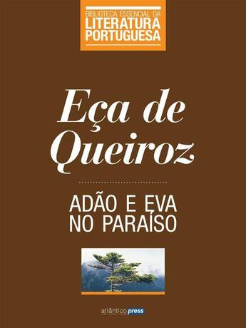 Couverture du livre « Adão e Eva no Paraíso » de Eca De Queiroz aux éditions Atlântico Press