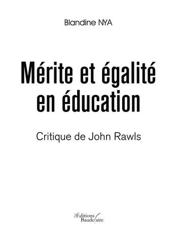 Couverture du livre « Mérite et égalité en éducation ; critique de john rawls » de Blandine Nya aux éditions Baudelaire