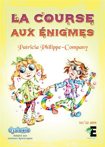 Couverture du livre « La course aux énigmes » de Patricia Philippe-Company aux éditions Evidence Editions