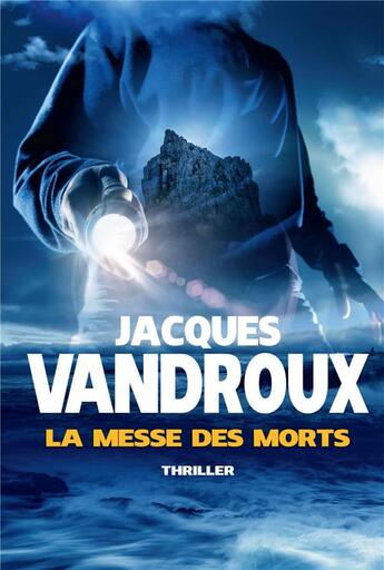 Couverture du livre « La messe des morts » de Jacques Vandroux aux éditions Bookelis