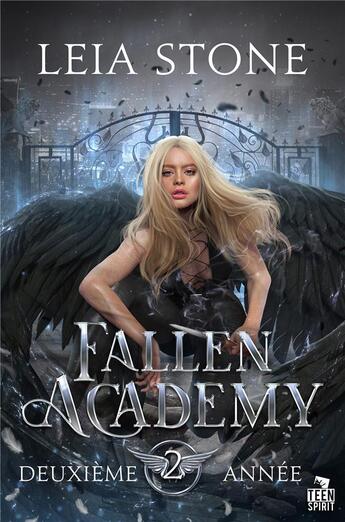 Couverture du livre « Fallen academy Tome 2 ; deuxième année » de Leia Stone aux éditions Teen Spirit