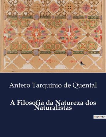 Couverture du livre « A Filosofia da Natureza dos Naturalistas » de Antero Tarquinio De Quental aux éditions Culturea