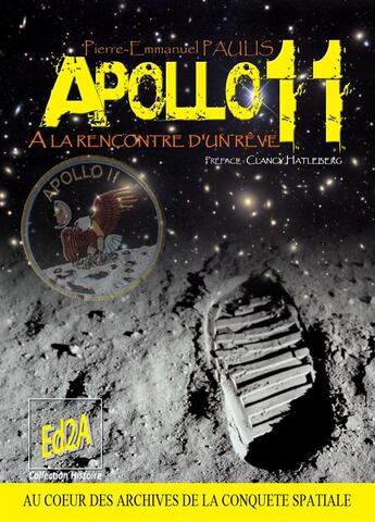 Couverture du livre « Apollo 11, à la rencontre d'un rêve » de Pierre-Emmanuel Paulis aux éditions Auteurs D'aujourd'hui