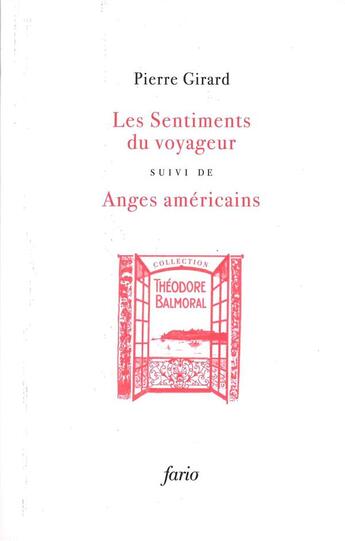 Couverture du livre « Les sentiments du voyageur ; anges américains » de Pierre Girard aux éditions Fario