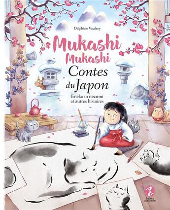 Couverture du livre « Mukashi Mukashi : Mukashi mukashi : Contes du Japon ; Énéko to nézumi et autres histoires » de Delphine Vaufrey aux éditions Issekinicho