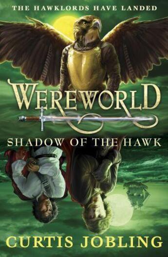 Couverture du livre « Wereworld: Shadow of the Hawk (Book 3) » de Curtis Jobling aux éditions Penguin Books Ltd Digital