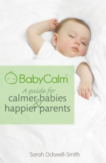 Couverture du livre « BabyCalm » de Sarah Ockwell-Smith aux éditions Epagine