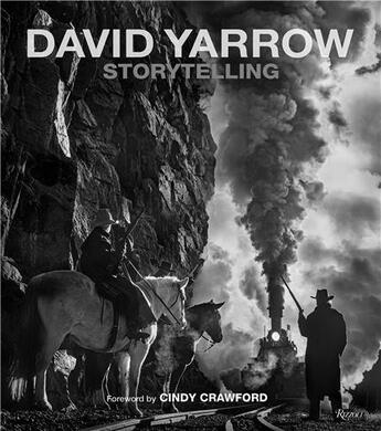 Couverture du livre « David Yarrow storytelling » de David Yarrow aux éditions Rizzoli