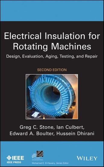 Couverture du livre « Electrical Insulation for Rotating Machines » de Greg Stone et Edward A. Boulter et Ian Culbert et Hussein Dhirani aux éditions Wiley-ieee Press