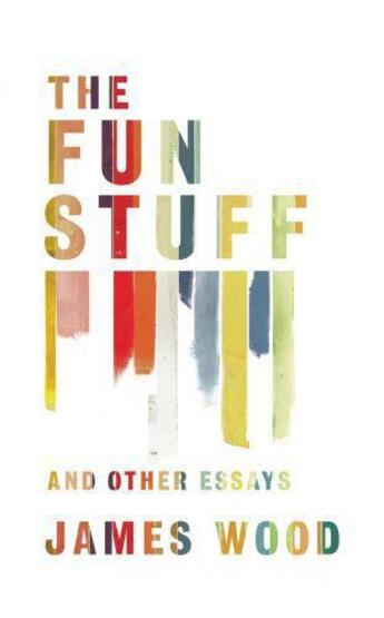 Couverture du livre « The fun stuff ; and other essays » de James Wood aux éditions Random House Digital