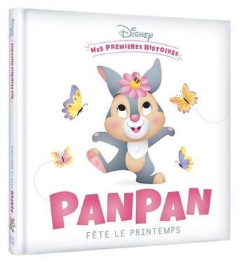 Couverture du livre « Mes premières histoires : Panpan fête le printemps » de Disney aux éditions Disney Hachette