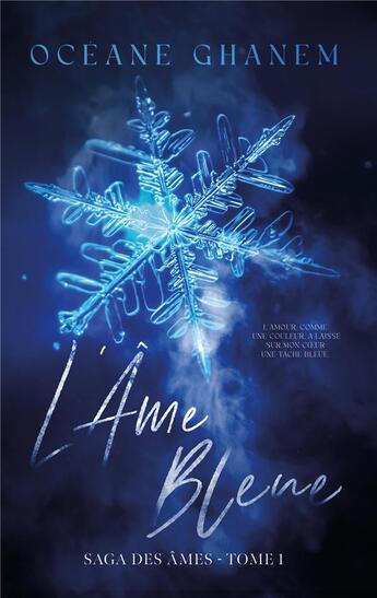 Couverture du livre « La saga des âmes Tome 1 : L'âme bleue » de Oceane Ghanem aux éditions Hlab