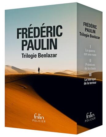 Couverture du livre « Trilogie Benlazar : la guerre est une ruse - premices de la chute - la fabrique de la terreur » de Frederic Paulin aux éditions Folio