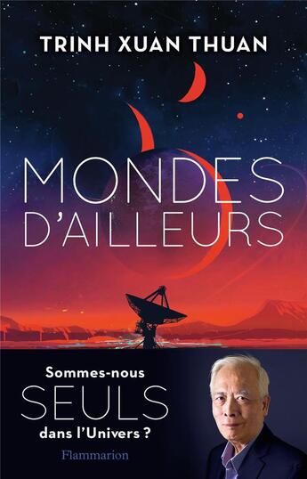 Couverture du livre « Mondes d'ailleurs » de Xuan Thuan Trinh aux éditions Flammarion