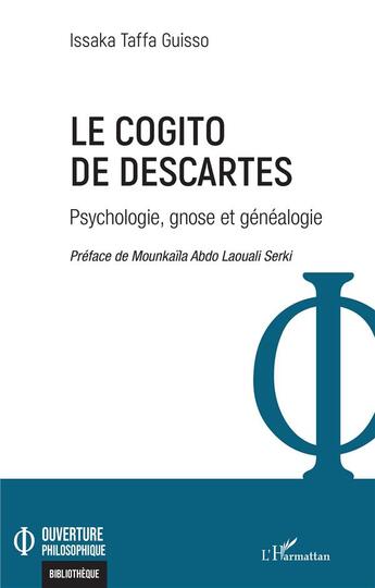 Couverture du livre « Le cogito de Descartes : psychologie, gnose et généaologie » de Issaka Taffa Guisso aux éditions L'harmattan