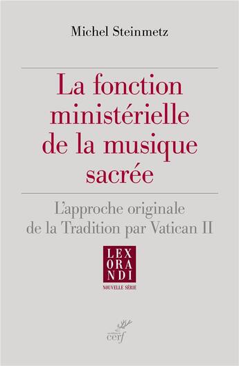 Couverture du livre « La fonction ministérielle de la musique sacrée » de Michel Steinmetz aux éditions Cerf