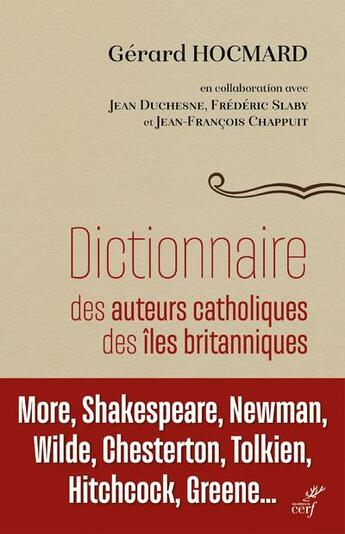 Couverture du livre « Dictionnaire des auteurs catholiques des îles britanniques » de Gerard Hocmard aux éditions Cerf