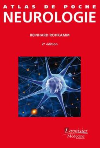 Couverture du livre « ATLAS DE POCHE : neurologie (2e édition) » de Reinhard Rohkamm aux éditions Lavoisier Medecine Sciences