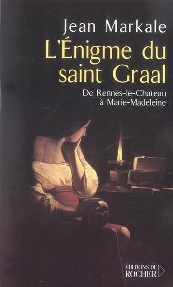 Couverture du livre « L'enigme du saint graal - de rennes-le-chateau a marie-madeleine » de Jean Markale aux éditions Rocher