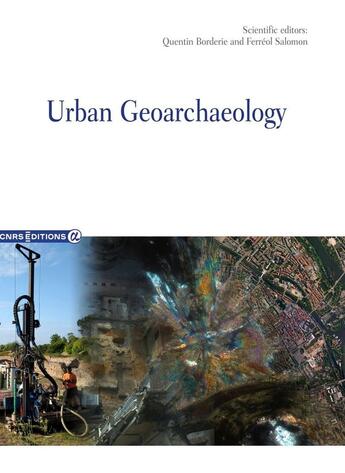 Couverture du livre « Urban Geoarchaeology » de Quentin Borderie et Ferréol Salomon aux éditions Cnrs