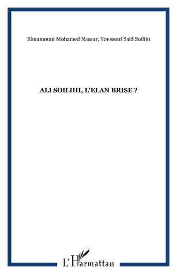 Couverture du livre « Ali soilihi un elan brise » de Youssouf Said Sailihi et Mohamed Nassur Elmamouni aux éditions Editions L'harmattan