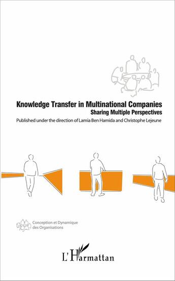 Couverture du livre « Knowledge transfer in multinational companies sharing multiple perspectives » de Christophe Lejeune aux éditions L'harmattan