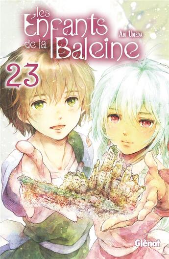 Couverture du livre « Les enfants de la baleine Tome 23 » de Abi Umeda aux éditions Glenat