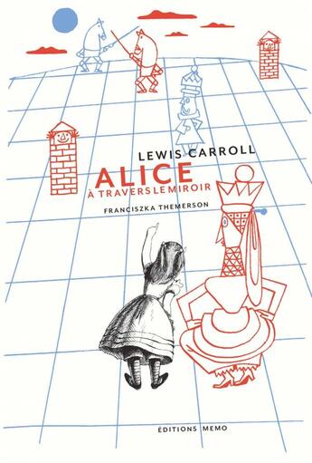 Couverture du livre « Alice a travers le miroir » de Lewis Carroll et Franciszka Themerson aux éditions Memo